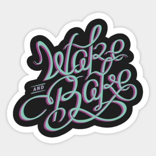 Wake n Bake Sticker